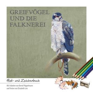 Greifvögel und die Falknerei